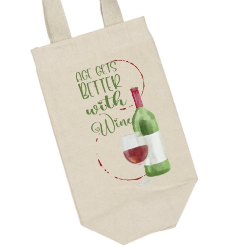 Age Gets Better with Wine - Reusable Cloth Wine Bag